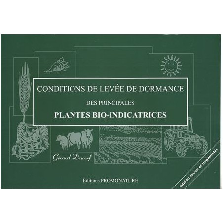 Conditions de levée de dormance des principales plantes bio indicatrices