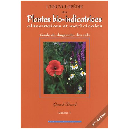 Encyclopédie des plantes bio-indicatrices Tome 1