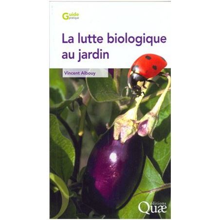 La Lutte biologique au jardin