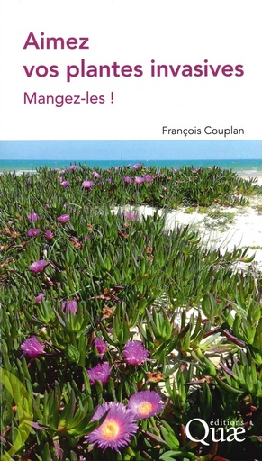 Aimez vos plantes invasives