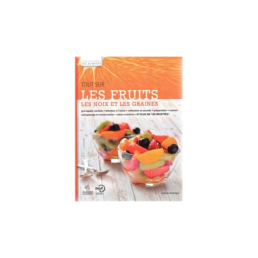 Tout sur les fruits les noix et les graines