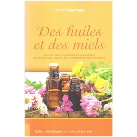 Des Huiles et des miels