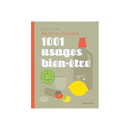 Fruits & légumes : 1001 usages bien être