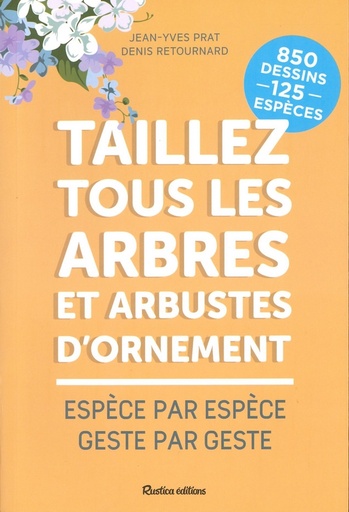 Taillez tous les arbres et arbustes d'ornement