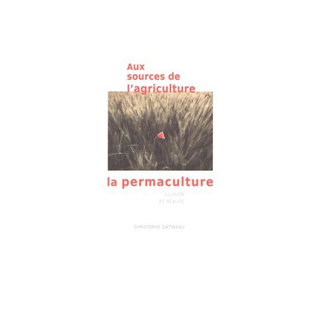 La Permaculture aux sources de l'agriculture