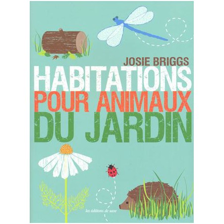 Habitations pour animaux du jardin