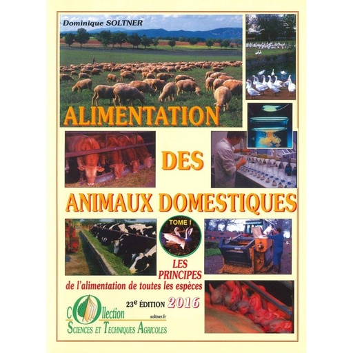 Alimentation des animaux domestiques Tome 1