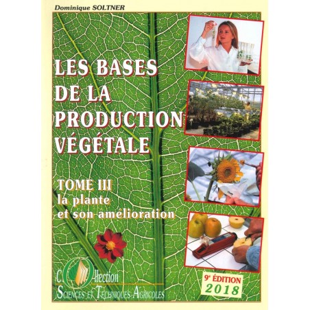 Bases de la production végétale: la plante Tome 3
