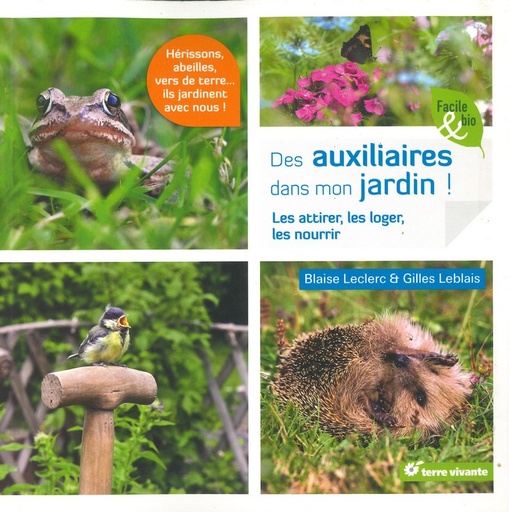 Des auxiliaires dans mon jardin !