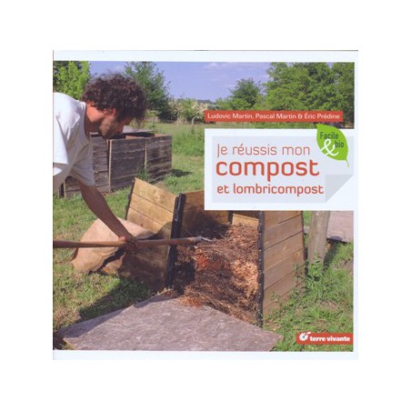 Je réussis mon compost et lombricompost