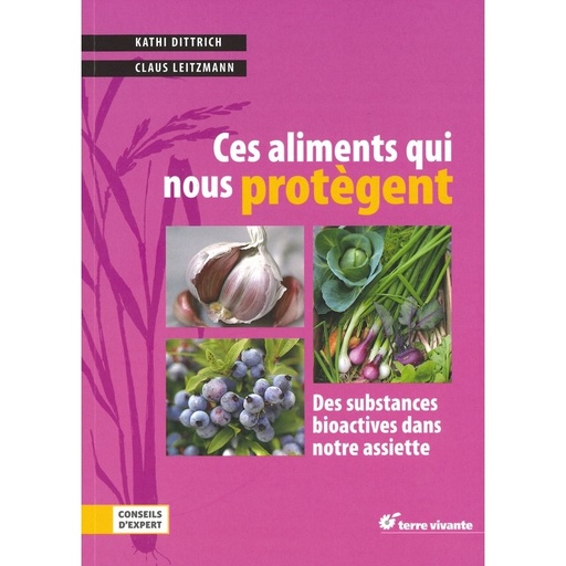 Ces aliments qui nous protègent - épuisé
