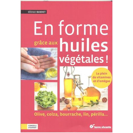 En forme grâce aux huiles végétales !