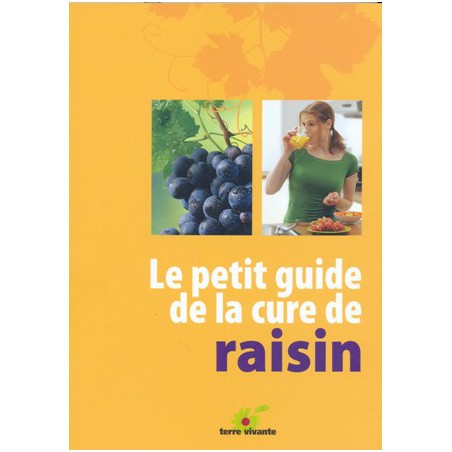 Petit guide de la cure de raisin - soldé