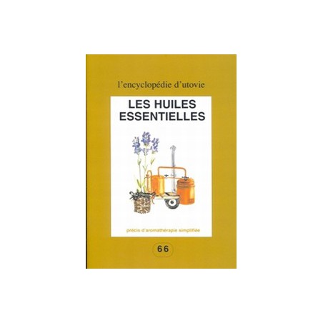 Les Huiles essentielles