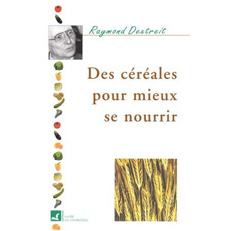 Des Céréales pour mieux se nourrir