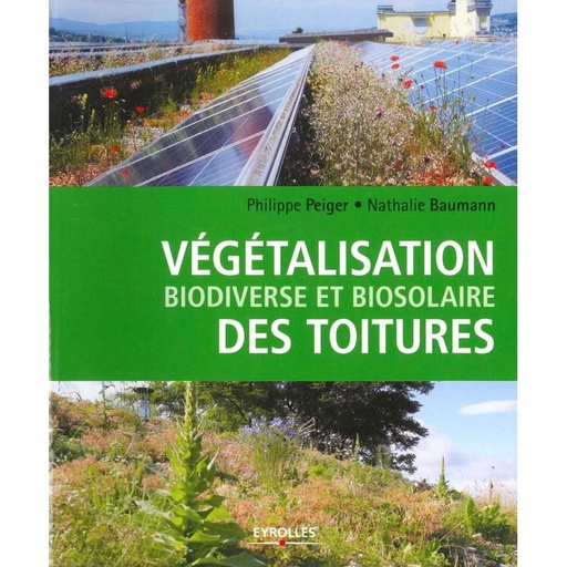 Végétalisation biodiverse et biosolaire des toitures