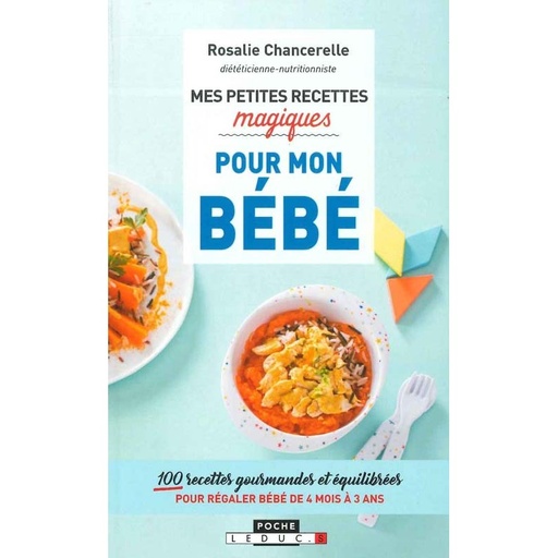 Mes Petites recettes magiques pour mon bébé