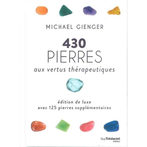 430 pierres aux vertus thérapeutiques