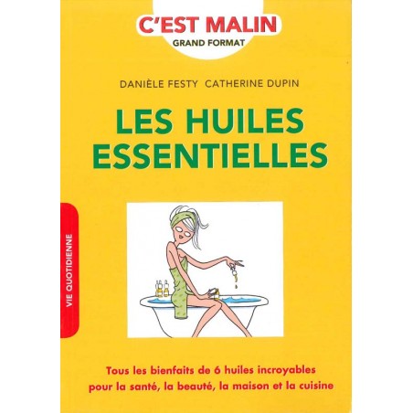 Les Huiles essentielles c’est malin