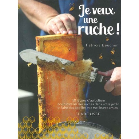 Je veux une ruche !