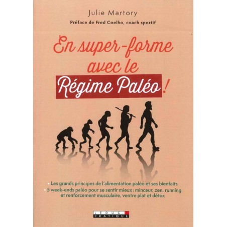 En super-forme avec le régime paléo !