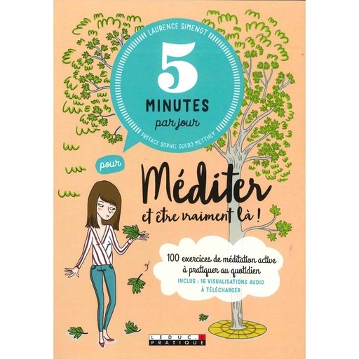 5 minutes par jour pour méditer et être vraiment là !