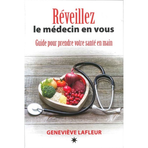 Réveillez le médecin en vous