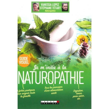 Je m’initie à la Naturopathie