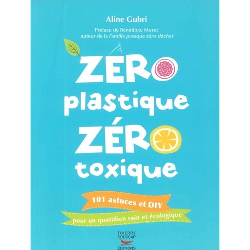 Zéro plastique zéro toxique