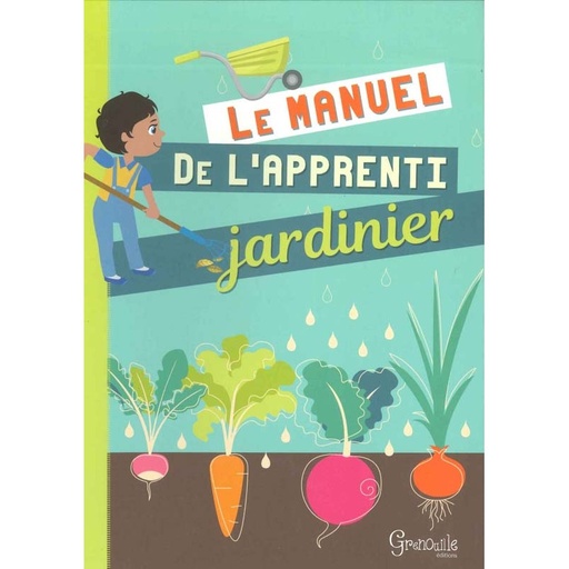 Le Manuel de l’apprenti jardinier