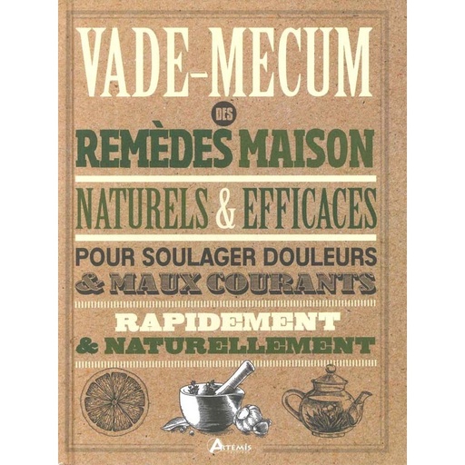 Vade-mecum des remèdes maison naturels