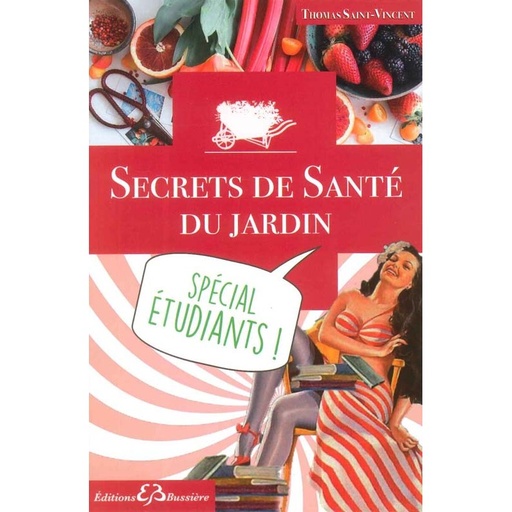 Secrets de santé du jardin spécial étudiants !