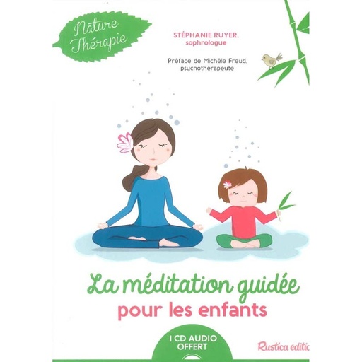 Méditation guidée pour les enfants + CD