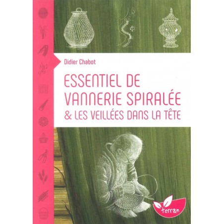 Essentiel de vannerie spiralée & les veillées dans la tête