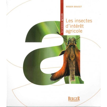 Les Insectes d’intérêt agricole