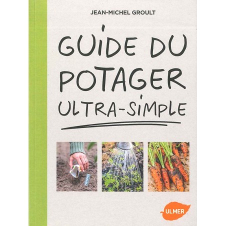 Guide du potager ultra-simple