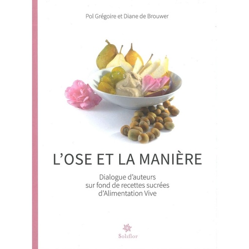 Ose et la manière