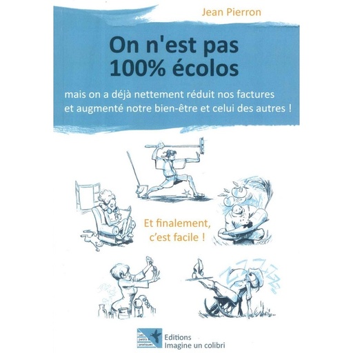 On n’est pas 100 % écolos