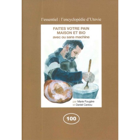 Faites votre pain maison et bio