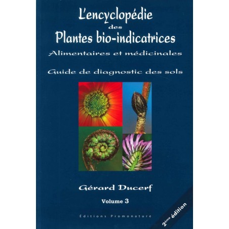 Encyclopédie des plantes bio-indicatrices - Tome 3