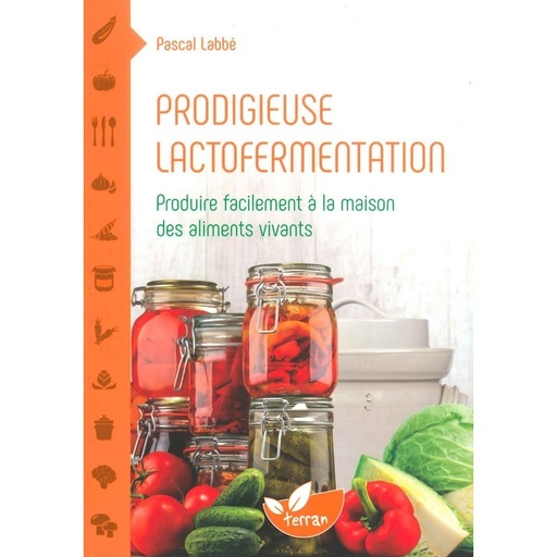 Prodigieuse lactofermentation