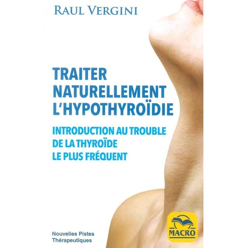 Traiter naturellement l'hypothyroïdie