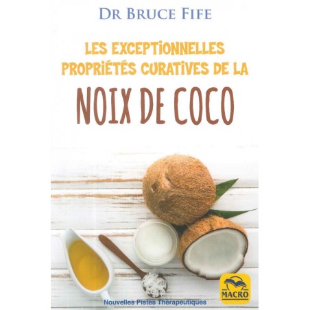 Les exceptionnelles propriétés curatives de la noix de coco