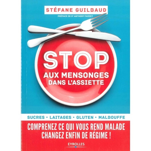 Stop aux mensonges dans l’assiette