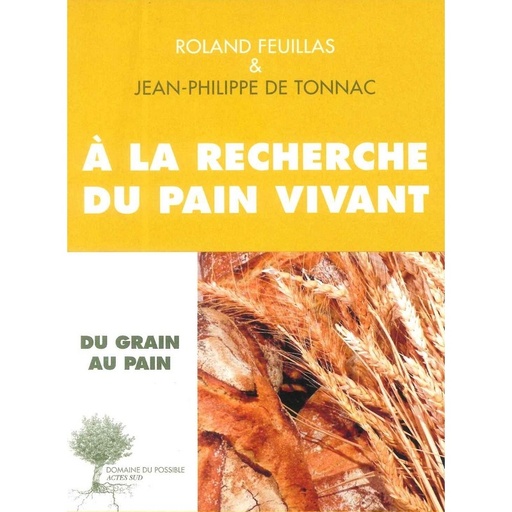 A la recherche du pain vivant