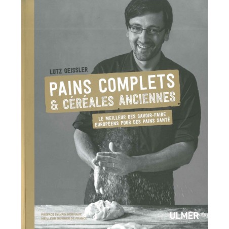 Pains complets & céréales anciennes