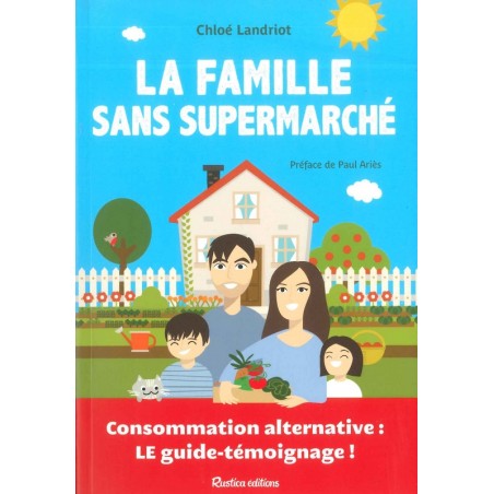 La Famille sans supermarché