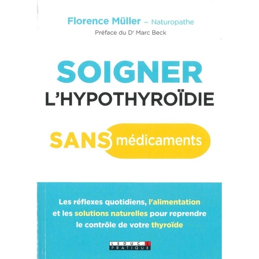 Soigner l’hypothyroïdie sans médicaments