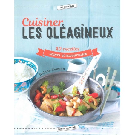 Cuisiner les oléagineux