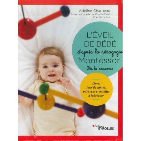 L’ Eveil de bébé d’après la pédagogie Montessori dès la naissance – coffret